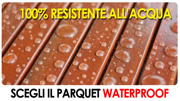Parquet resistente all'acqua